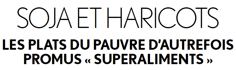 Soja et haricotsles plats du pauvre d’autrefoispromus «&nbsp;superaliments&nbsp;»