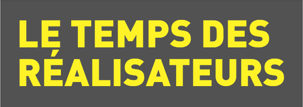 Le temps des réalisateurs